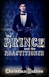 The Prince and the Practitioner