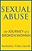 Sexual Abuse: The Journey of a Broken Woman
