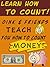 Learn How to Count: Oink and Friends Teach You To Count Money!