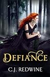 Defiance by C.J. Redwine