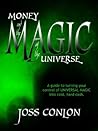 Money and the Magic of the Universe
