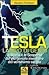 Tesla: Lampo di genio.  La ...