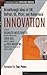 Innovation : Breakthrough Thinking at 3M, DuPont, GE, Pfizer, and Rubbermaid (Businessmasters Series)