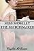 Miss Moseley the Matchmaker
