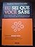 Eu Sei Que Você Sabe: Manual de Instruções para Teorias da Conspiração