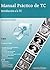 Manual Práctico de TC. Intr...