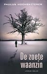 De zoete waanzin