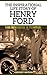 Henry Ford - The Inspiratio...