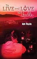 To Live And Drink In L A By Ben Peller