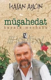 Müşahedat-Hayata Merhaba