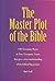 The Master Plot of the Bible