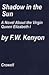 Shadow in the Sun: The Secr...
