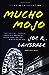 Mucho Mojo (Hap Collins and Leonard Pine, #2)