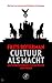 Cultuur als macht: Cultuurg...