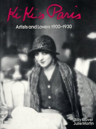 Kiki's Paris: Artists and Lovers 1900-1930 (Paperback)