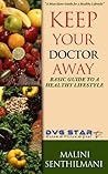 KEEP YOUR DOCTOR AWAY: Basic Guide To A Healthy Lifestyle (DVG STAR Book 3) KEEP YOUR DOCTOR AWAY: Basic Guide To A Healthy Lifestyle (DVG STAR Book 3)