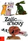 Zajíc a sovy by Martina Drijverová