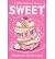 Sweet (The Bliss Bakery, #2)