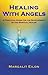 Spiritual Books: Healing With Angels (Healing books collection)