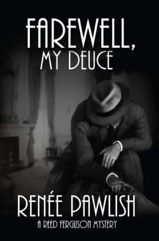 Farewell, My Deuce (Reed Ferguson Mystery #4)