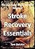 Stroke Recovery Essentials ...