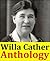 Anthology: My Antonia / My Mortal Enemy / O Pioneers! / Shadows on the Rock / Alexander's Bridge / Song of the Lark / Obscure Destinies / The Professor's House and more