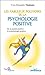 Les fabuleux pouvoirs de la psychologie positive by Yves-Alexandre Thalmann