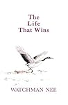 The Life That Wins