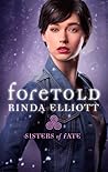 Foretold by Rinda Elliott