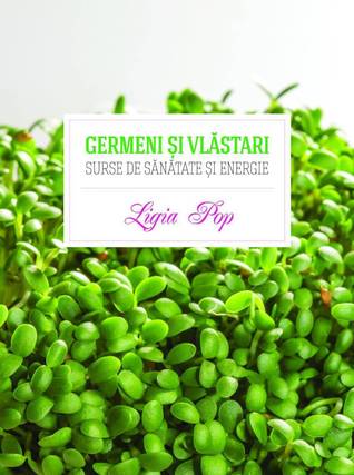 Germeni și vlăstari: surse de sănătate și energie