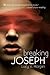 Breaking Joseph (Knives & Flowers, #2)
