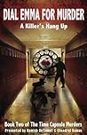 Dial Emma For Murder (The Time Capsule Murders Book 2)