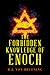 The Forbidden Knowledge of Enoch