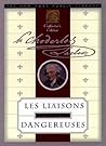 Les Liaisons Dangereuses by Pierre Choderlos de Laclos