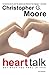 Heart Talk  by Christopher G. Moore
