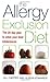 Allergy Exclusion Diet: The 28-Day Plan to Solve Your Food Intolerances
