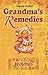 Home Remedies for Wounds (Grandmas Remedies Collection Book 13)