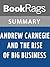 Summary & Study Guide Andrew Carnegie and the Rise of Big Business by Harold C. Livesay