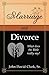 Marriage and Divorce: What does the Bible really say?