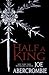 Half a King by Joe Abercrombie Half a King by Joe Abercrombie