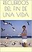 Recuerdos del Fin de Una Vida by Walter Aschiero