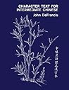 Character Text for Intermediate Chinese (Yale Language Series)
