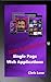 High Performance Single Page Web Applications by Chris Love