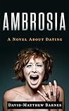 Ambrosia by David-Matthew Barnes