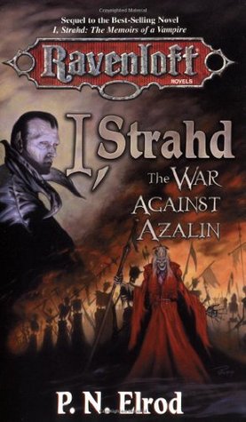 I, Strahd: The War Against Azalin (Ravenloft: Strahd, #2)