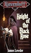 Knight of the Black Rose (Ravenloft, #2)