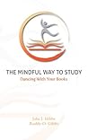 Book cover for The Mindful Way To Study