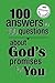 100 Answers to 100 Questions About God's Promises for You