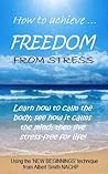 How to Achieve Freedom from Stress