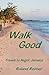 Walk Good Travels to Negril, Jamaica by Roland Reimer Walk Good Travels to Negril, Jamaica by Roland Reimer